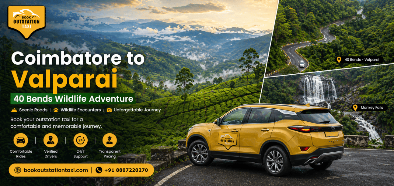 Coimbatore to Valparai Outstation Taxi | 40 Bends & Wildlife | Book Now